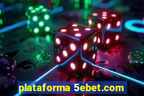 plataforma 5ebet.com